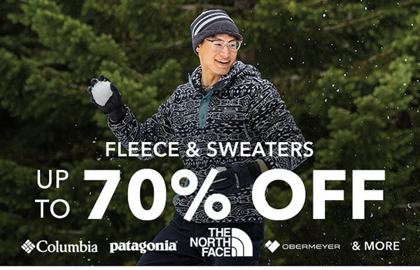 Fleece & Sweaters up to 70% off