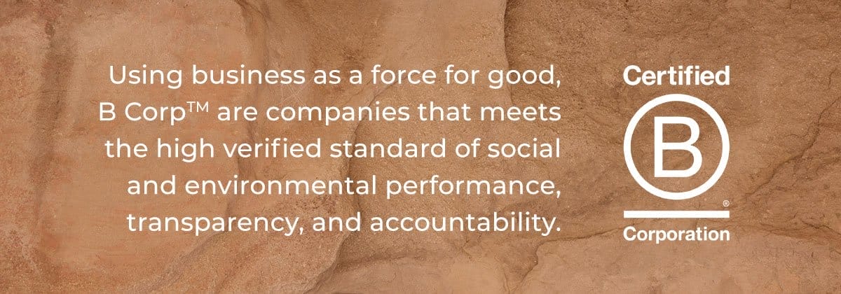 We're proud to be a B Corp.