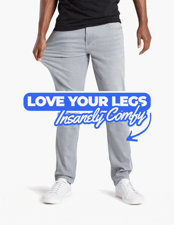 Love your legs. Insanely comfy.