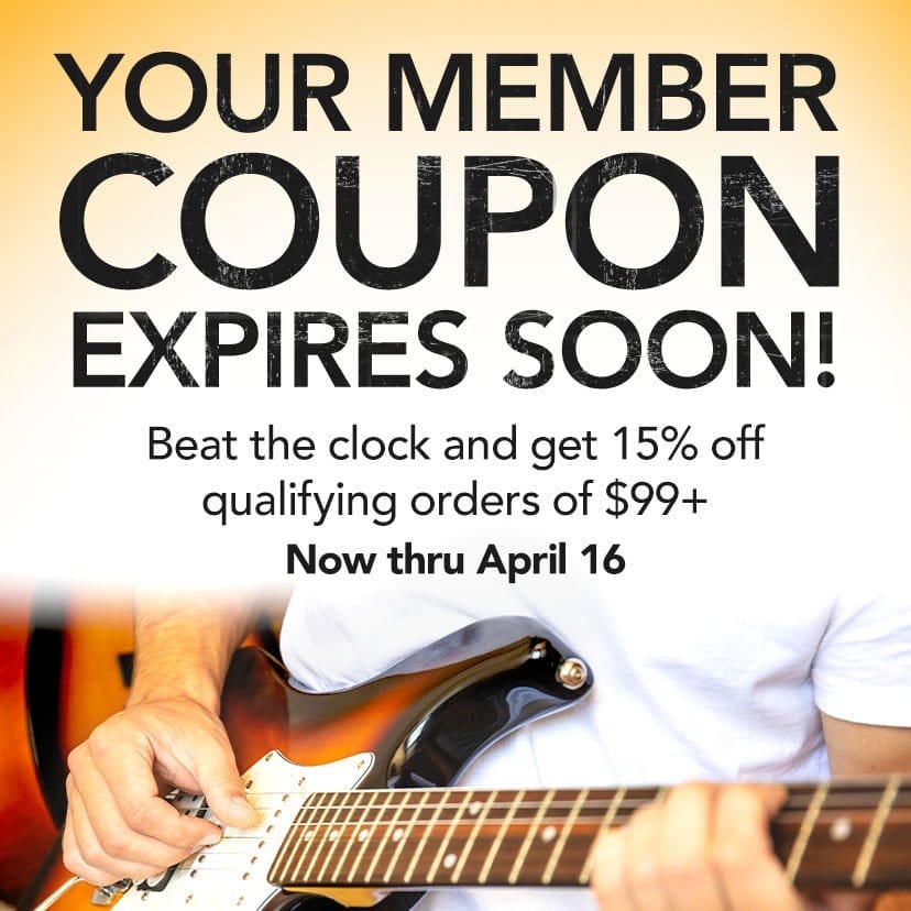 Your Member Coupon Expires Soon. Beat the clock and get 15% off qualifying orders of \\$99+. Now thru April 16. Shop Now