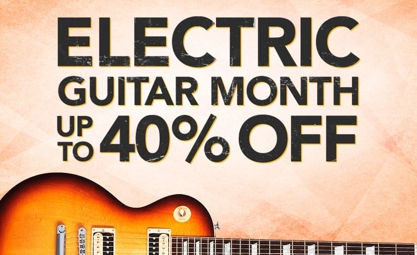 Electric Guitar Month. High-voltage savings of up to 40% off, special financing and more. Shop Now