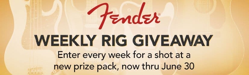 Fender Weekly Rig Giveaway. Enter every week for a shot at a new prize pack, now thru June 30