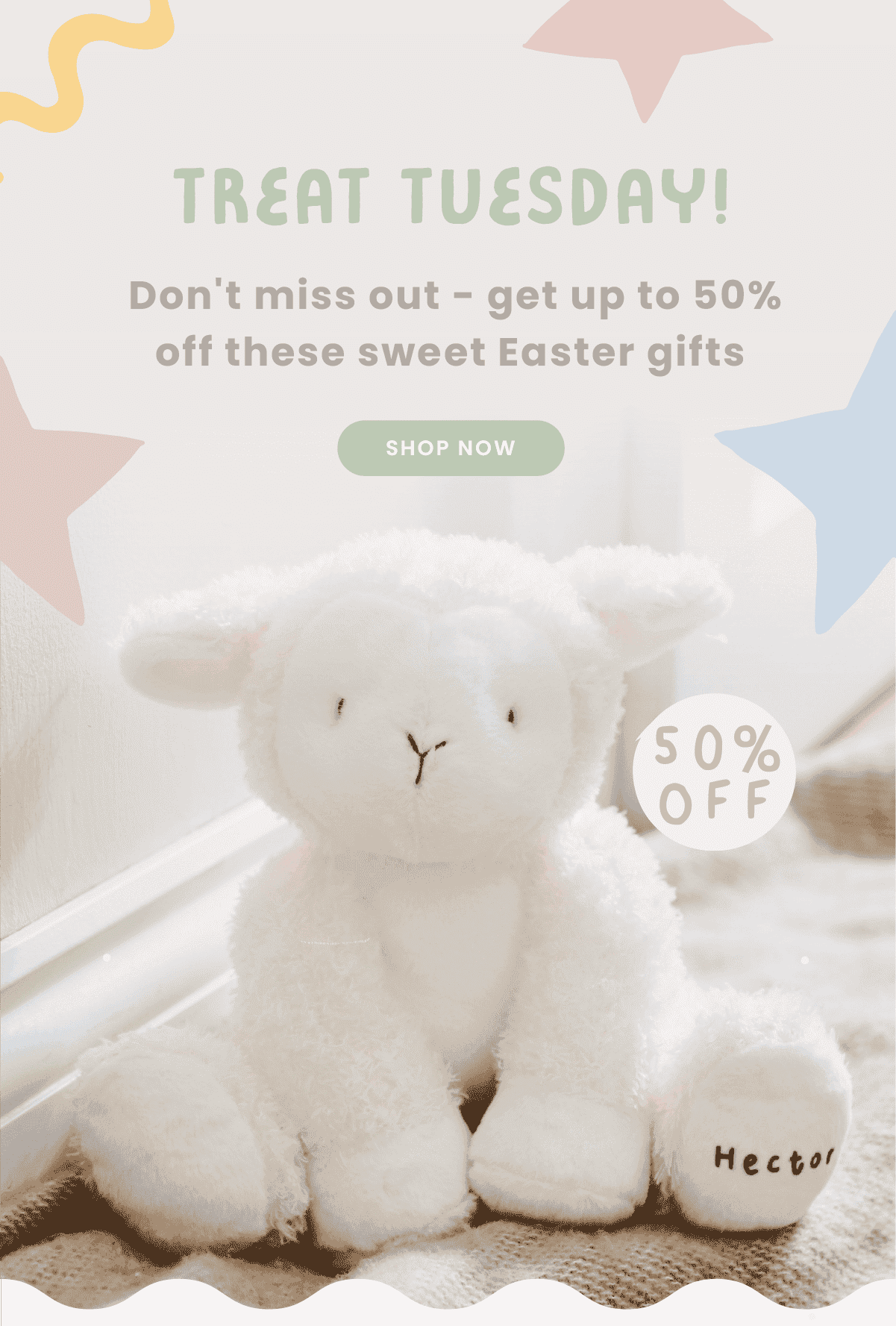 Treat Tuesday! Take up to 50% off soft toys!