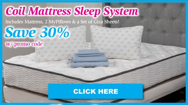 Coil Mattress Sleep System Save 30% With Promo Code. Click Here