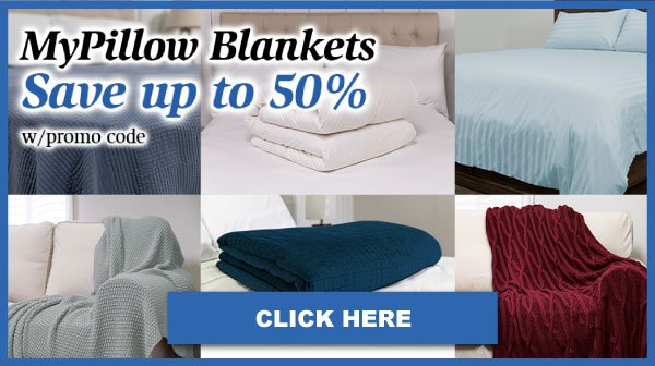 MyPillow Blankets Save Up To 50% With Promo Code. Click Here