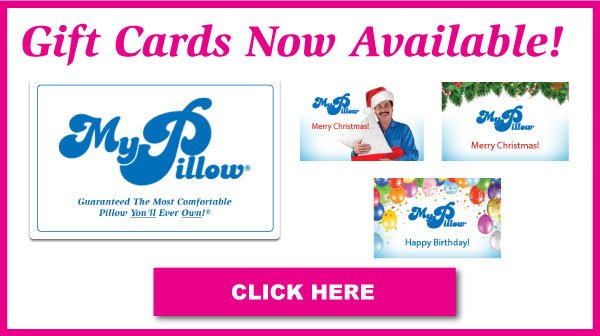 MyPillow Gift Cards! Click Here