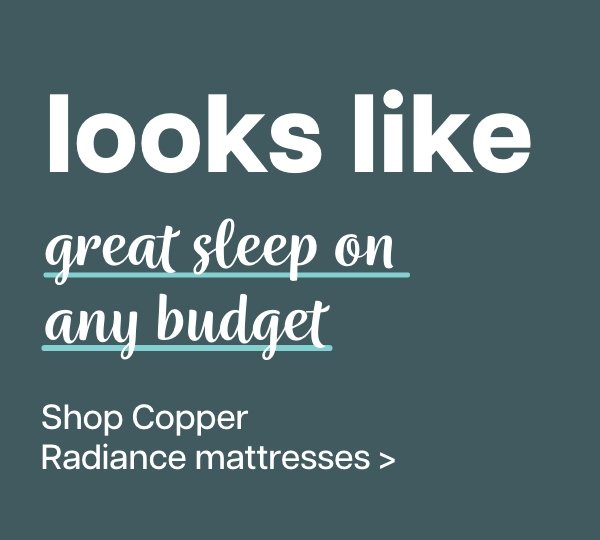 Shop Copper Radiance mattresses > 