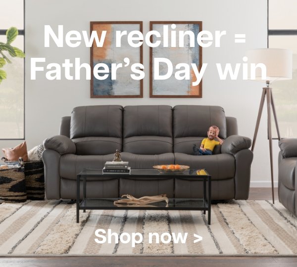 New recliner = Father's Day win