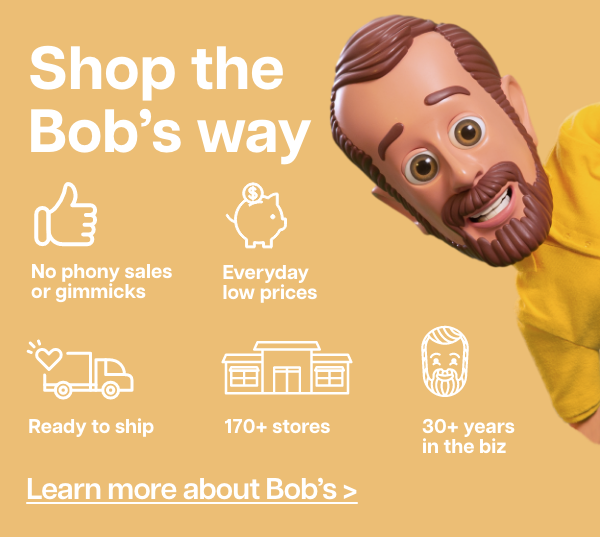 Shop the Bob's Way