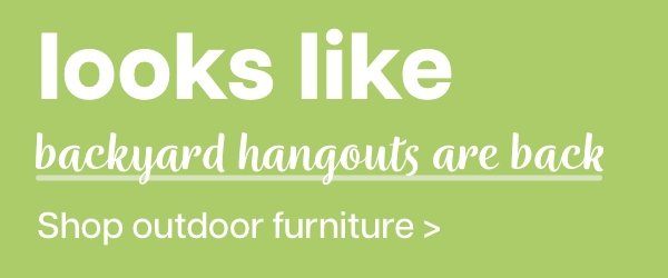 Shop outdoor furniture >