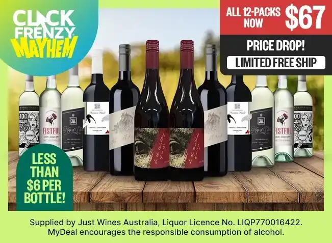 All 12-Packs Now \\$67 - Price Drop! - Less Than \\$6 Per Bottle! - Limited Free Ship - Click Frenzy Mayhem Logo - Supplied by Just Wines Australia, Liquor Licence No. LIQP770016422. MyDeal encourages the responsible consumption of alcohol.