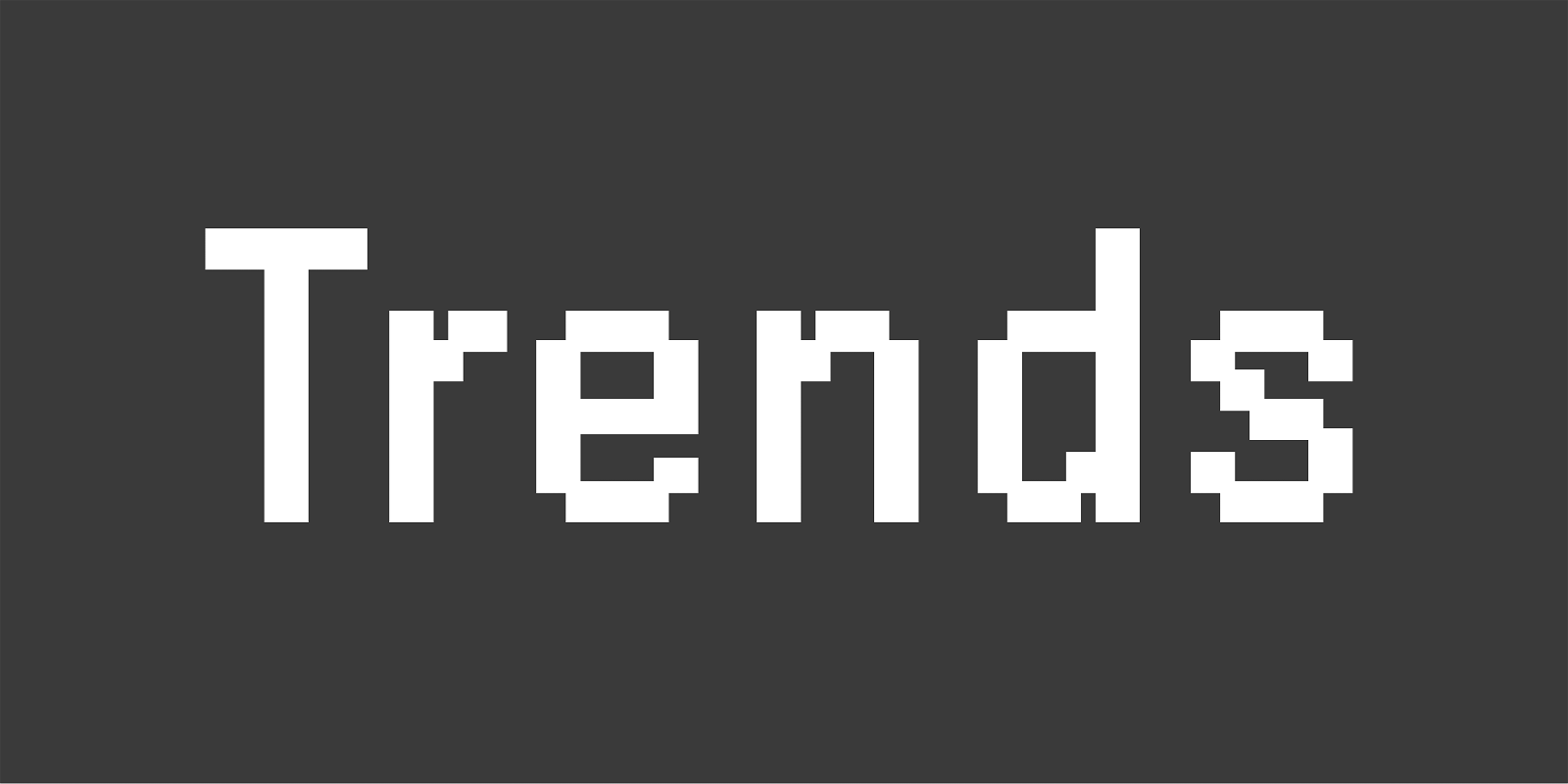 Trends