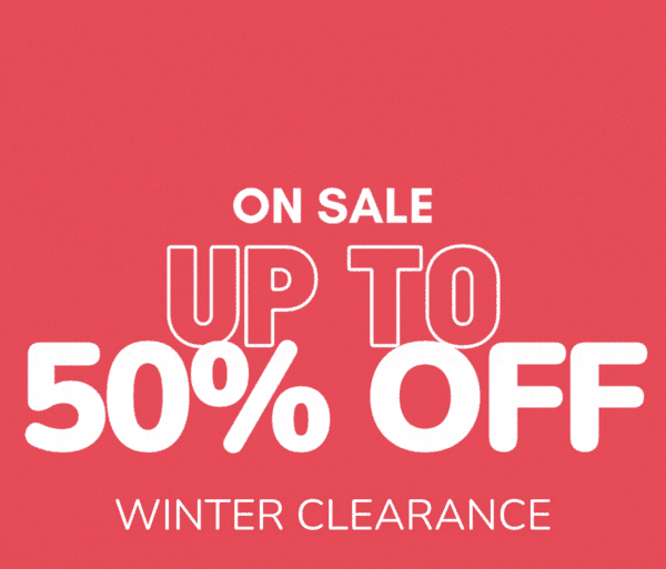 WINTER DEAL | UP TO 50% OFF >