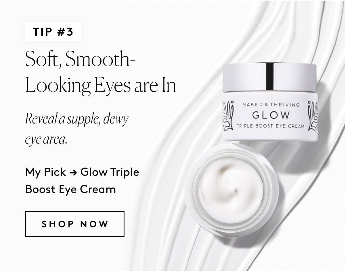 Soft, Smooth-Looking Eyes are In