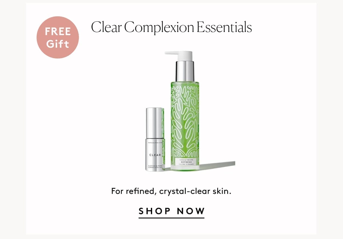 Clear Complexion Essentials