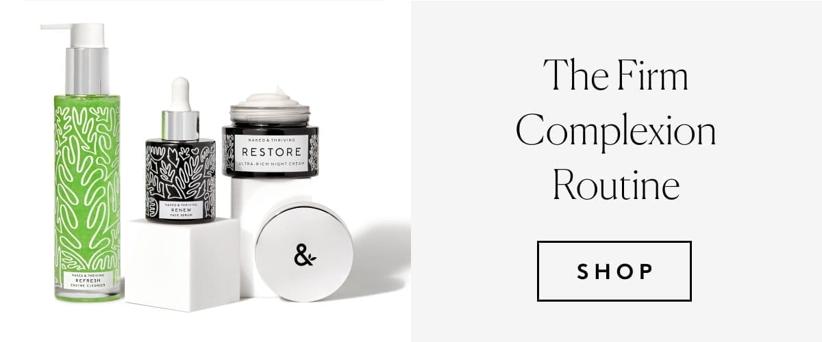 The Firm Complexion Routine