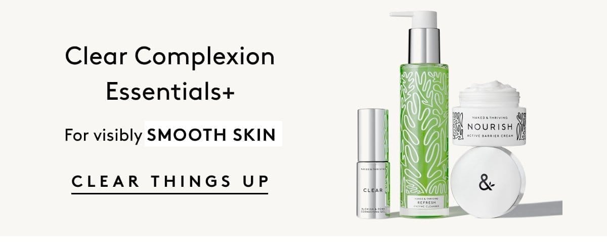 Clear Complexion Essentials+