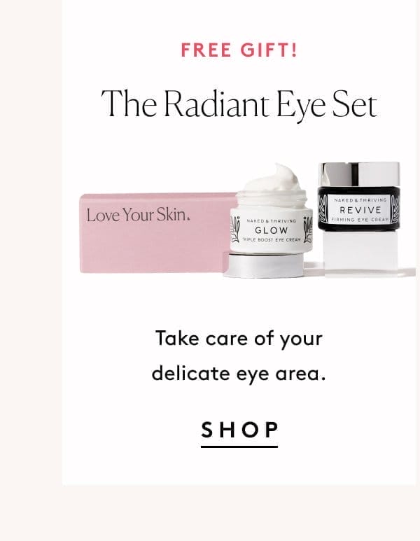 The Radiant Eye Set