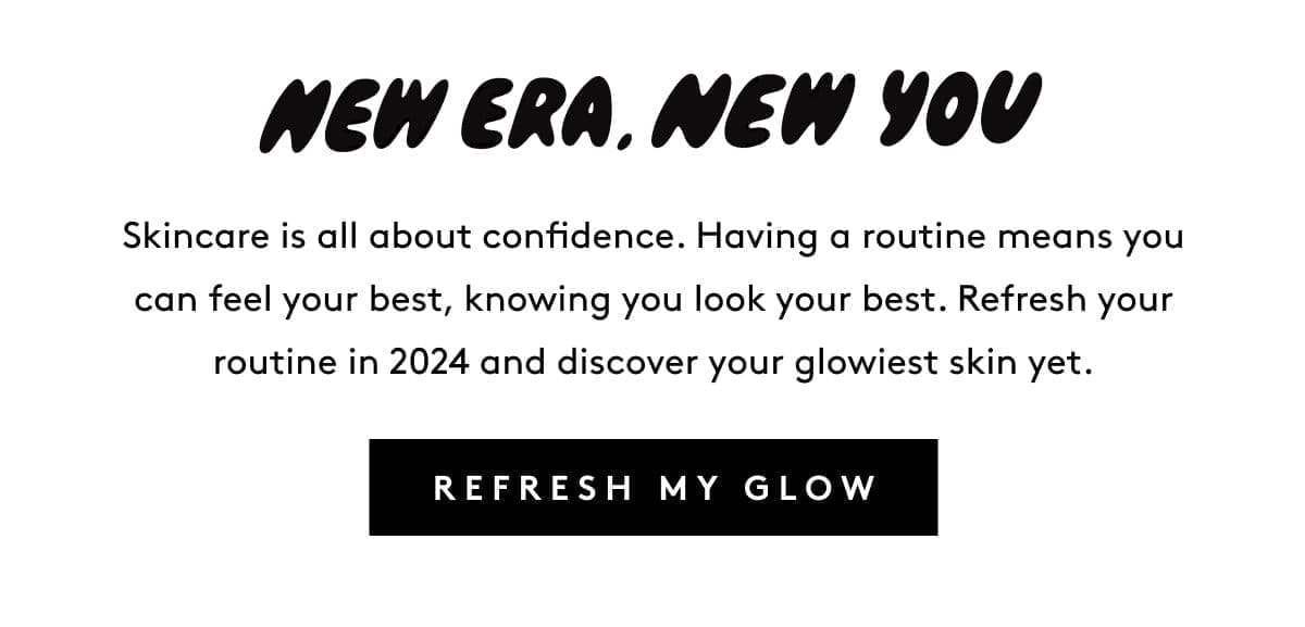 New Era, New You