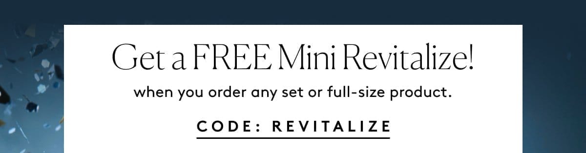 Get a Free Mini Revitalize!
