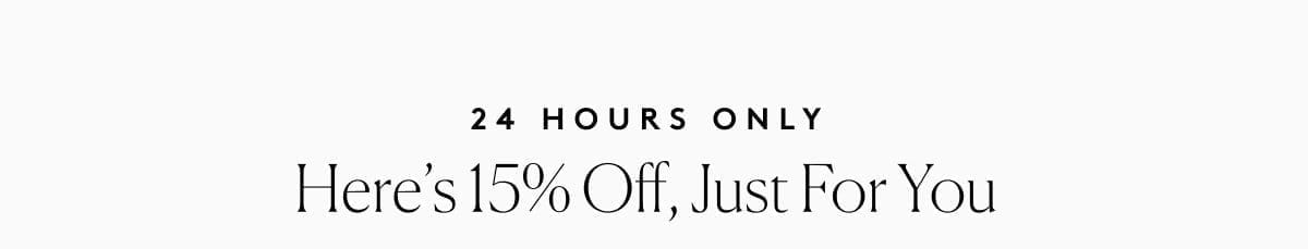 24 hours only