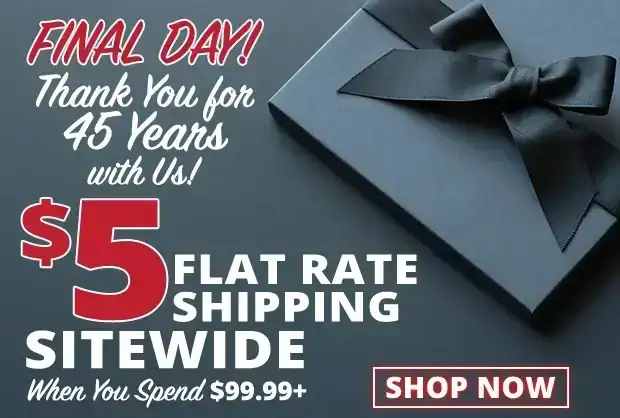 Final Day for \\$5 Flat Rate Shipping Sitewide When You Spend \\$99.99+ • Use Code FR240304 • Restrictions Apply