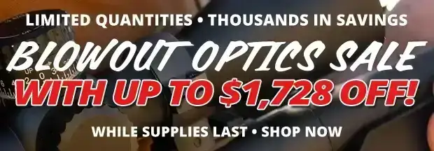 Blowout Optics Sale - Up to \\$1,728 OFF