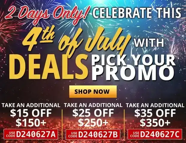 2 Days Only to Pick Your Promo for \\$15 off \\$150+ Use Code D240627A, \\$25 Off \\$250+ Use Code D240627B, or \\$35 Off \\$350+ Use Code D240627C • Restrictions Apply