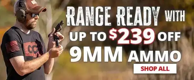 Up to \\$239 Off 9MM Ammo!