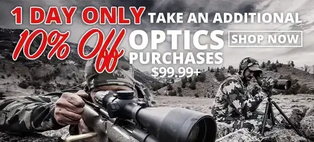 1 Day Only Take an Additional 10% Off Optics Purchases \\$99.99+ • Use Code P240314 • Restrictions Apply