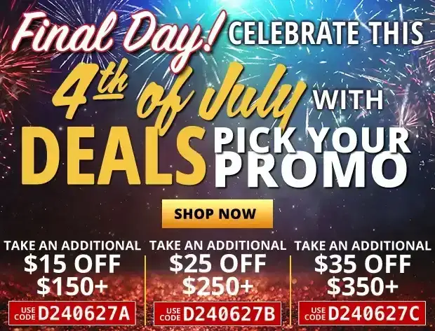 Final Day to Pick Your Promo for \\$15 off \\$150+ Use Code D240627A, \\$25 Off \\$250+ Use Code D240627B, or \\$35 Off \\$350+ Use Code D240627C • Restrictions Apply