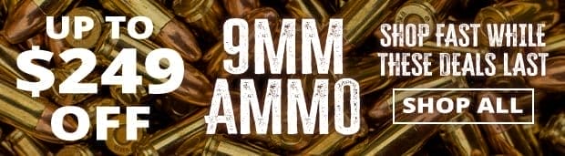 Up to \\$249 Off 9MM Ammo