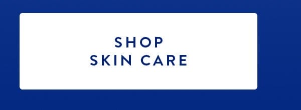 SHOP SKIN CARE