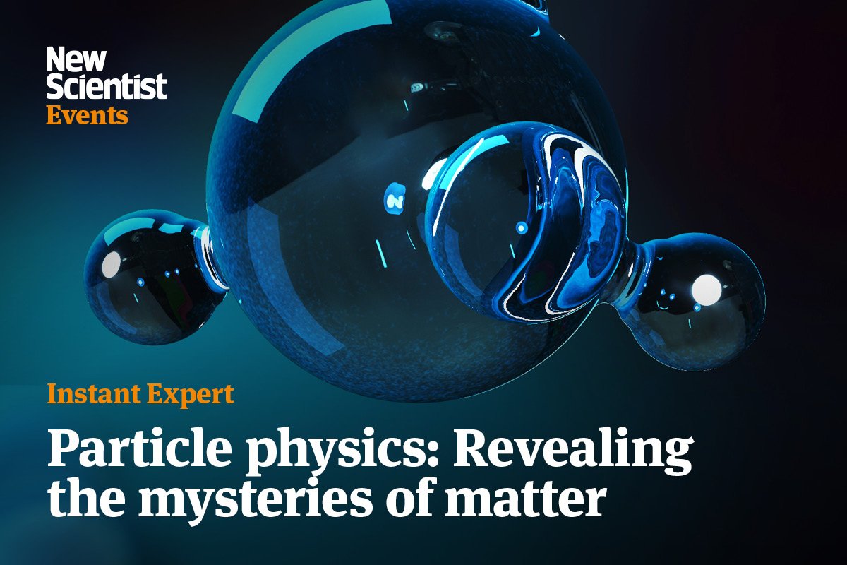 Instant Expert: Particle Physics: Revealing the mysteries of matter