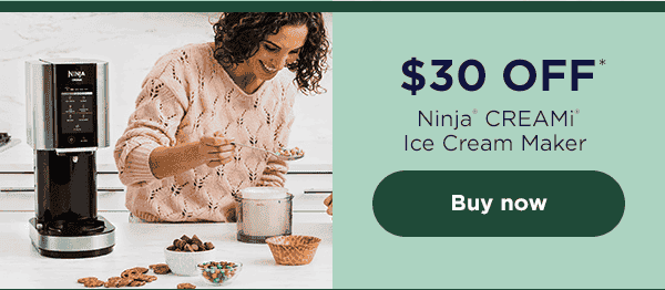 \\$30 off* Ninja® CREAMi® Ice Cream Maker