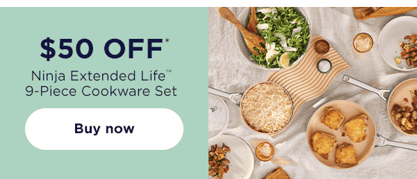 \\$50 off* Ninja Extended Life™ Premium Ceramic 9-Piece Cookware Set