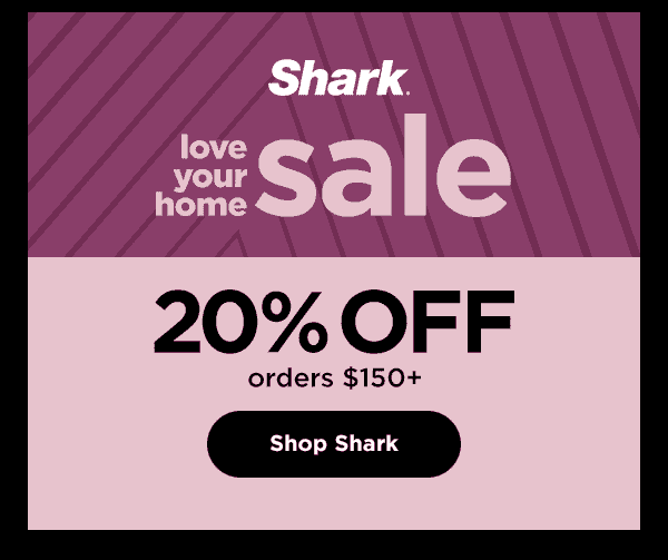 Shark - 20% off orders \\$150+