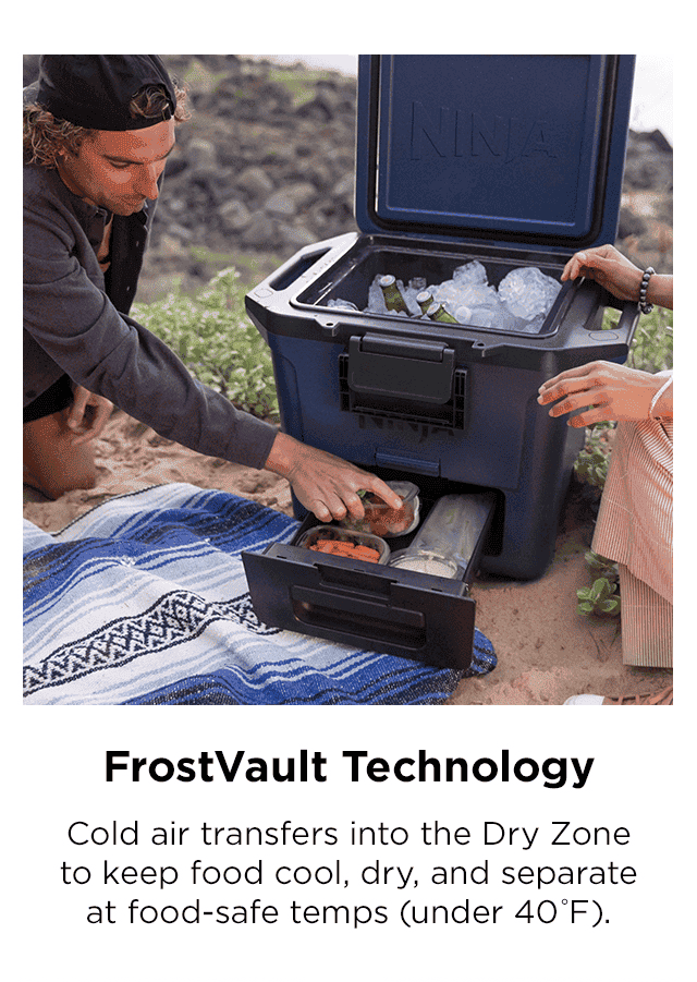 FrostVault Technology--Cold air transfers into the Dry Zone to keep food cool, dry, and separate at food-safe temps