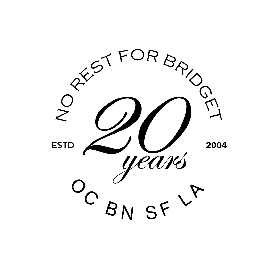 20 Years of No Rest For Bridget
