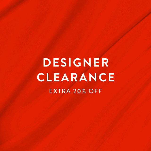 Designer Clearance: extra 20% off.