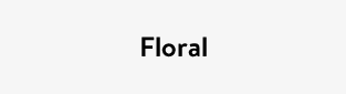 Floral