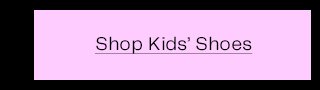 Shop Kids' Shoes