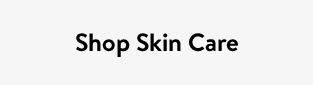 Shop Skin Care