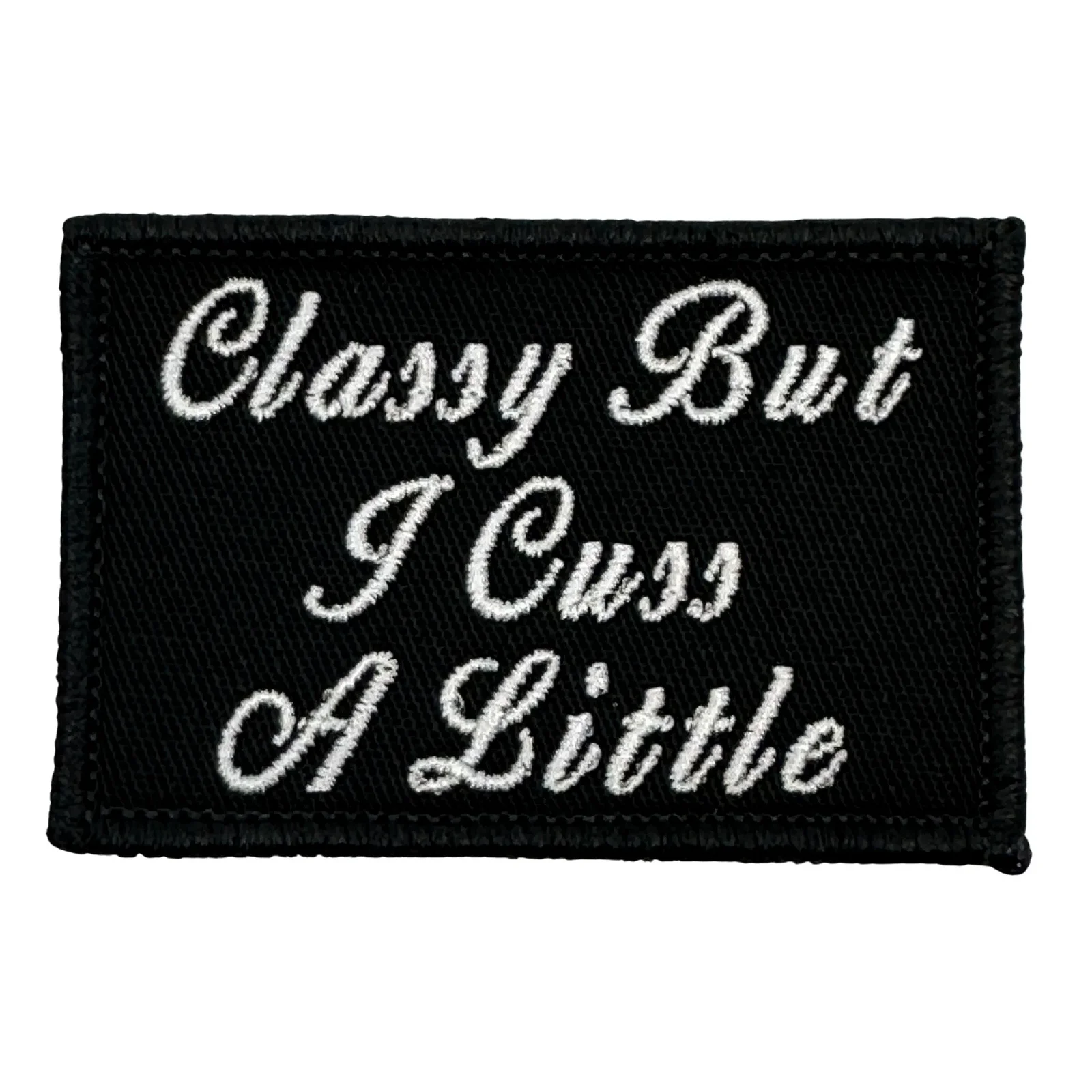 Image of Classy But I Cuss A Little Patch - Black-White