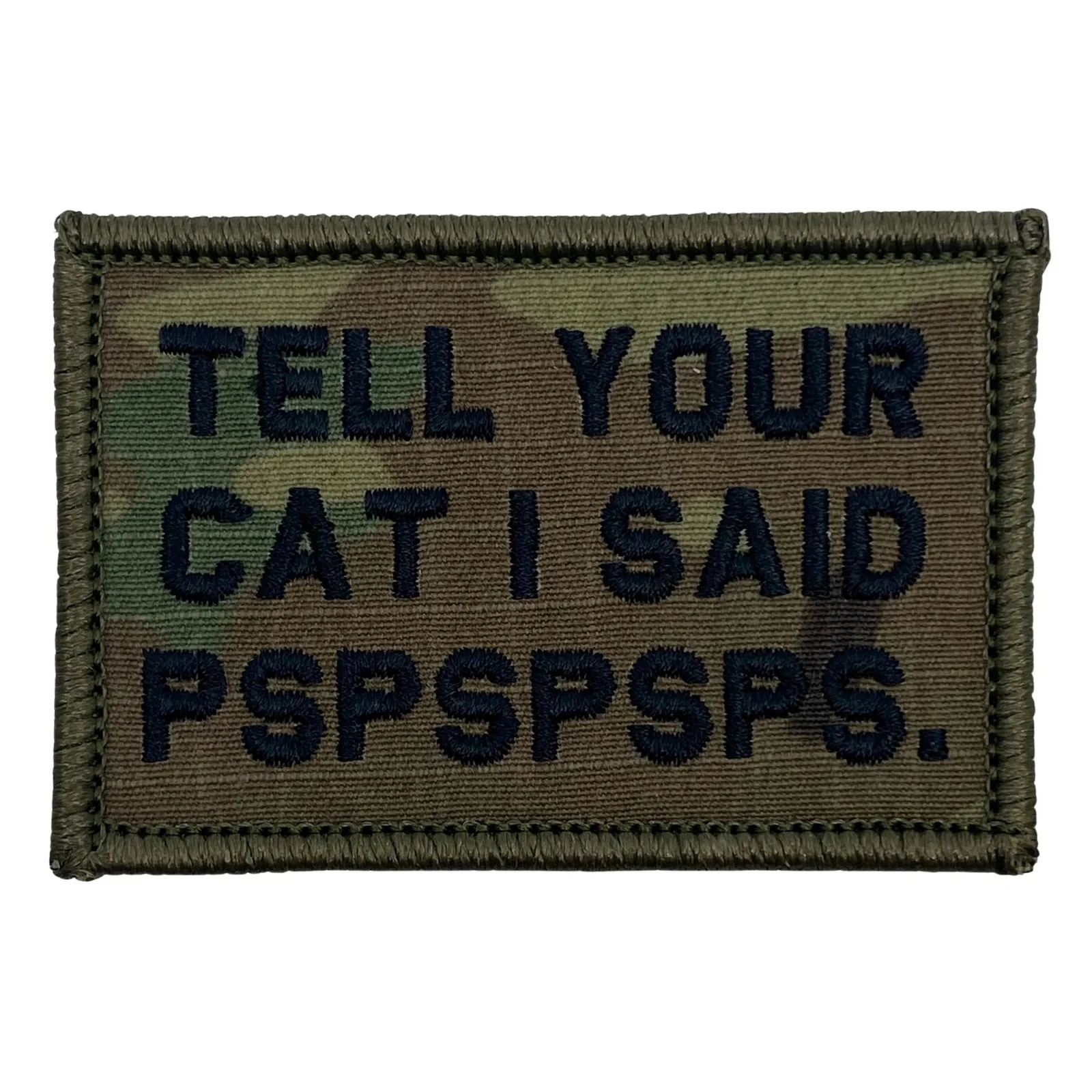 Image of Tell Your Cat I Said PSPSPSPS. Patch - MultiCam