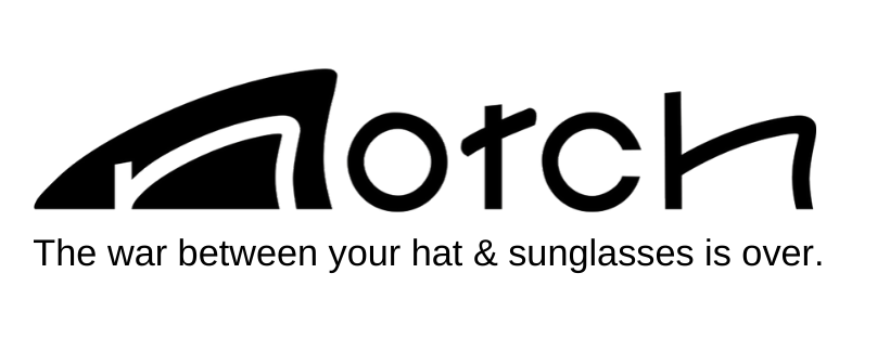 Notch: The war between your hat and sunglasses is over.