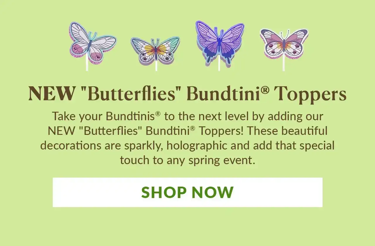 New ''Butterflies'' Bundtini® Toppers