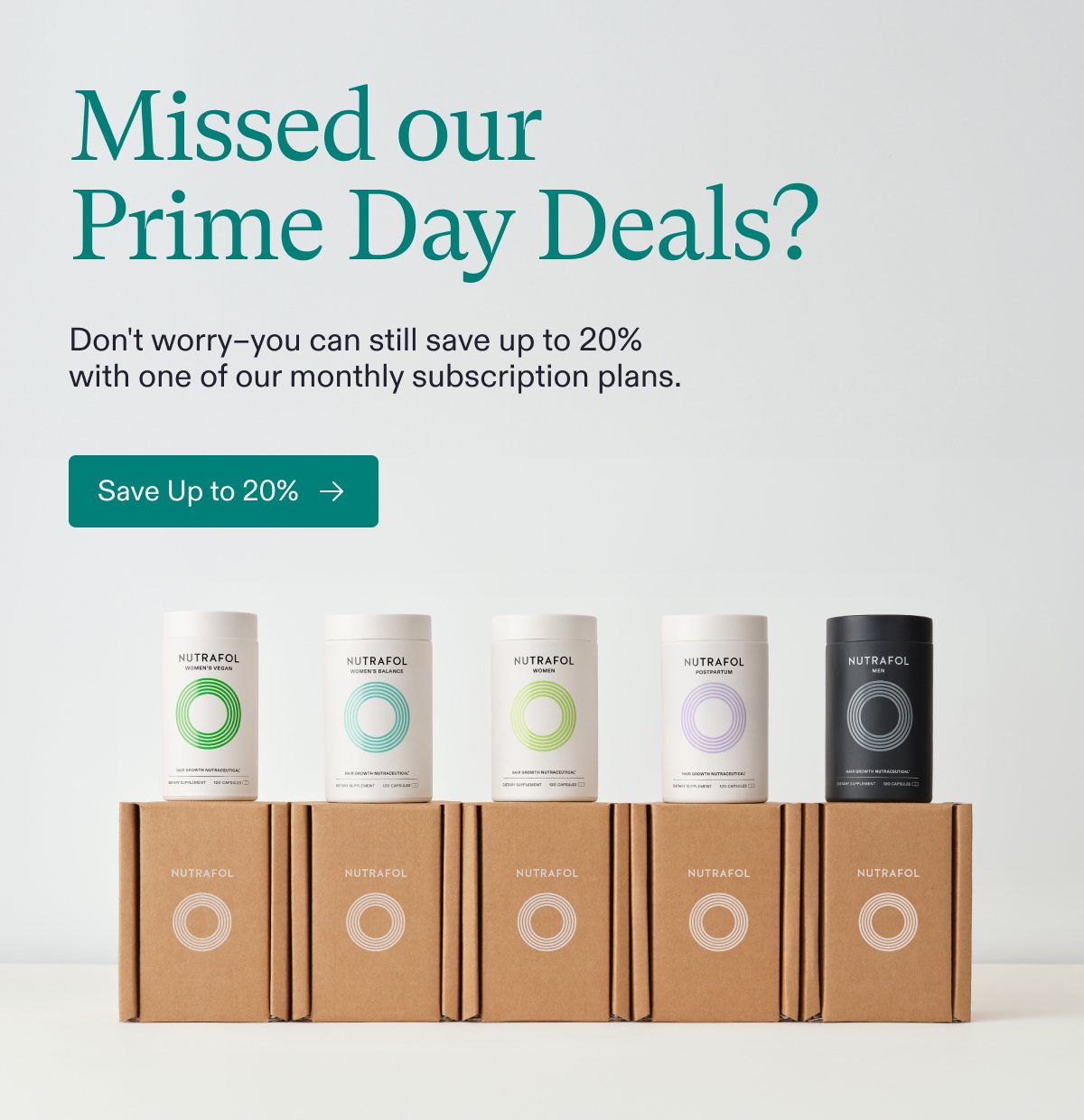 MISSED OUR PRIME DAY DEALS?