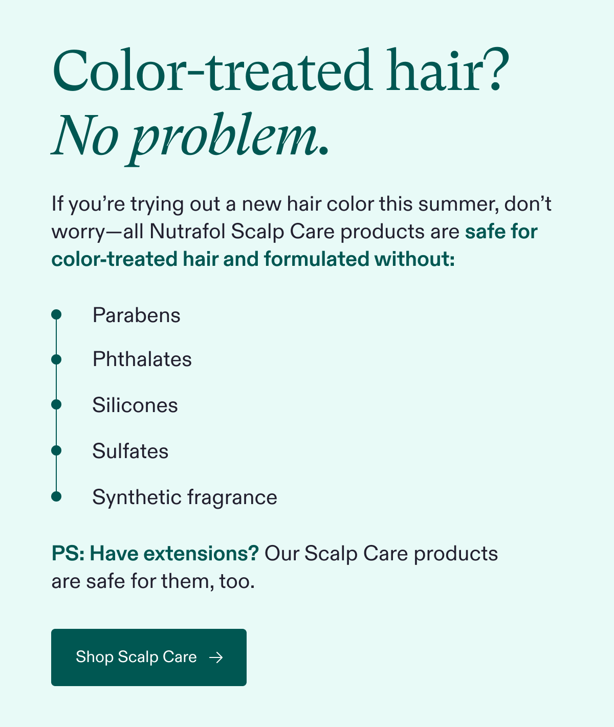 Color-treated hair? No problem.