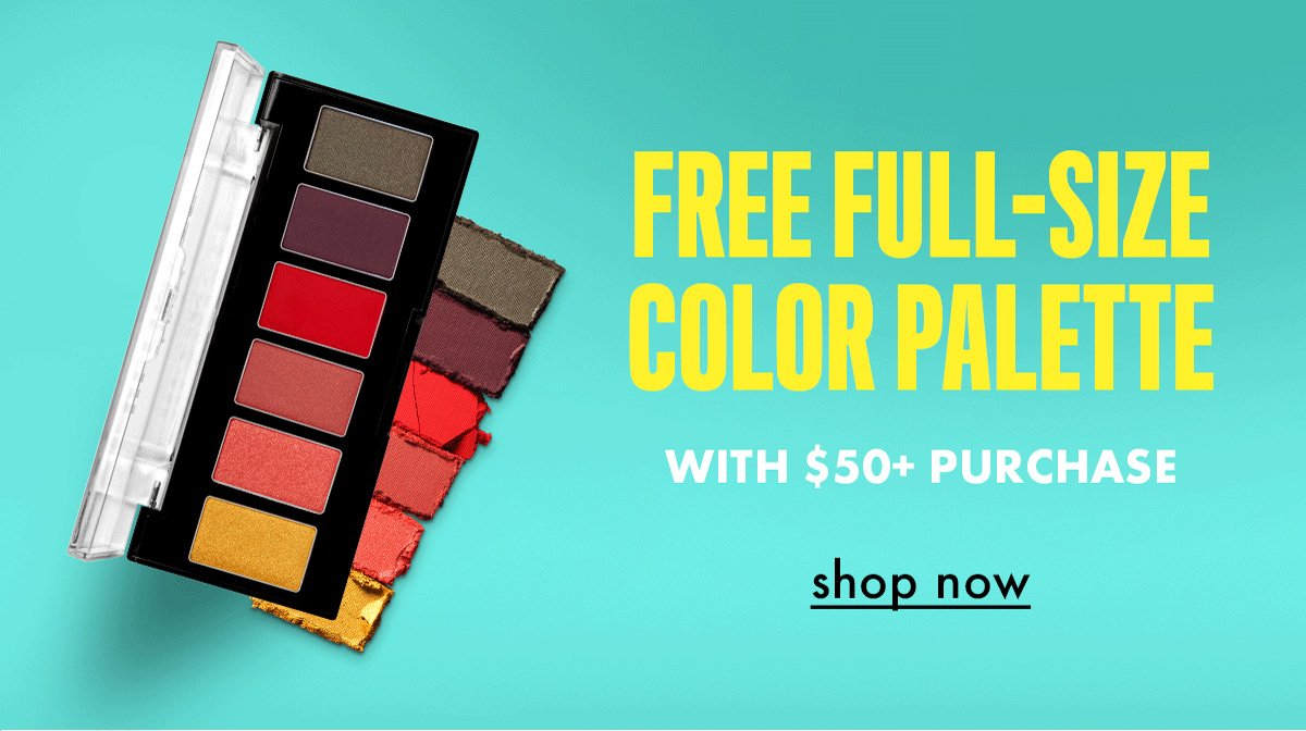 Free full-size color palette with \\$50+ purchase